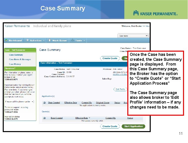 Case Summary Once the Case has been created, the Case Summary page is displayed.