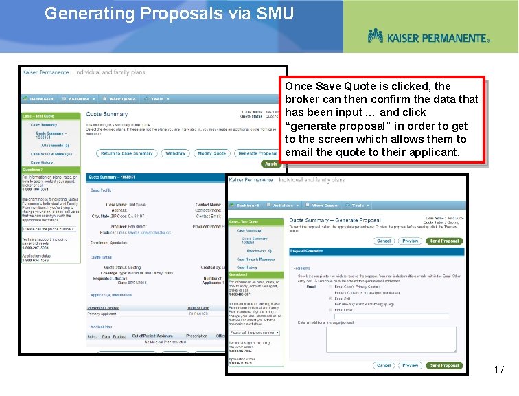 Generating Proposals via SMU Once Save Quote is clicked, the broker can then confirm