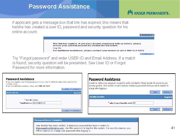 Password Assistance If applicant gets a message box that link has expired, this means