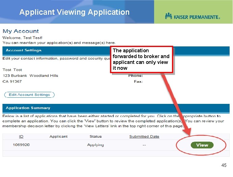 Applicant Viewing Application The application forwarded to broker and applicant can only view it