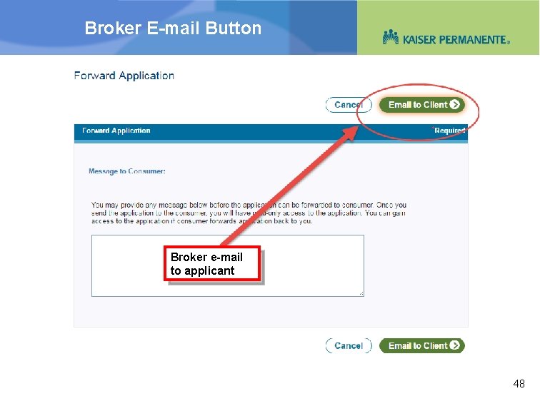 Broker E-mail Button Broker e-mail to applicant 48 