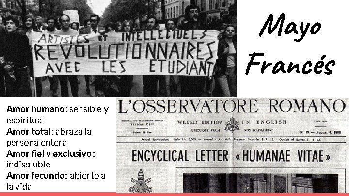 Mayo Francés Amor humano: sensible y espiritual Amor total: abraza la persona entera Amor