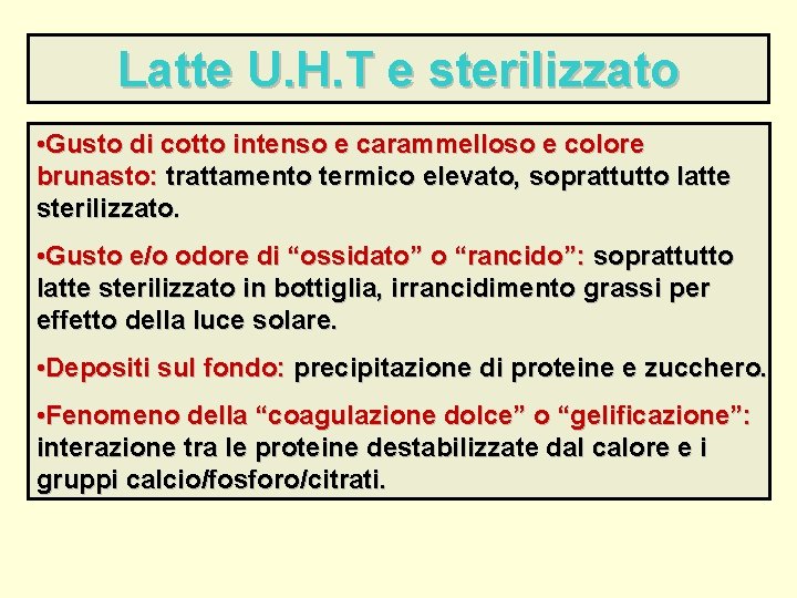 Latte U. H. T e sterilizzato • Gusto di cotto intenso e carammelloso e