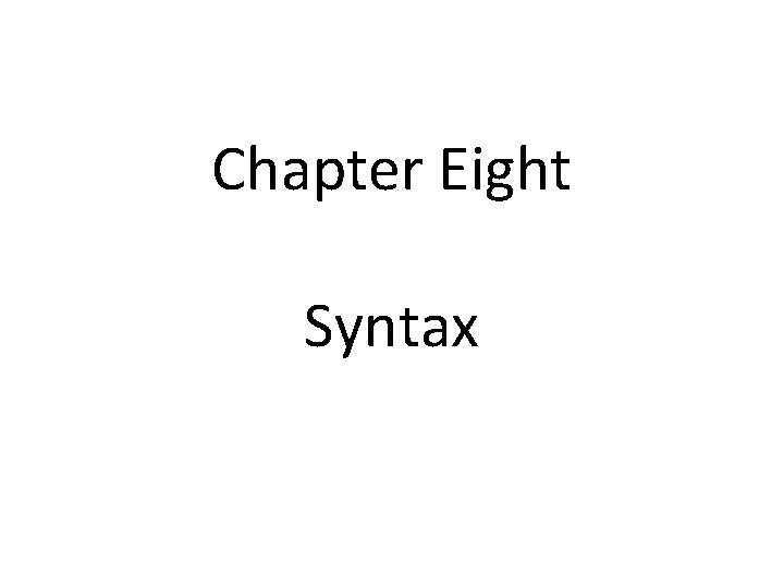 Chapter Eight Syntax 