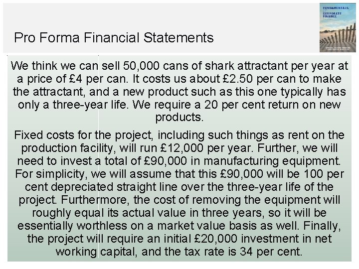 Pro Forma Financial Statements We think we can sell 50, 000 cans of shark