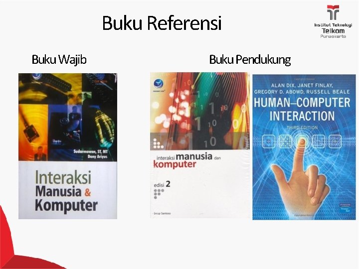 Buku Referensi Buku Wajib Buku Pendukung 