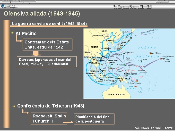 Armand Figuera Ofensiva aliada (1943 -1945) La guerra canvia de sentit (1943 -1944) Al