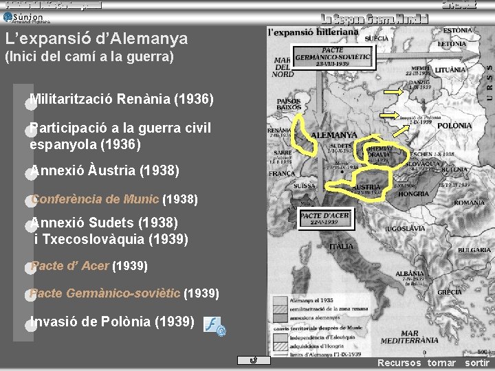 Armand Figuera L’expansió d’Alemanya (Inici del camí a la guerra) Militarització Renània (1936) Participació