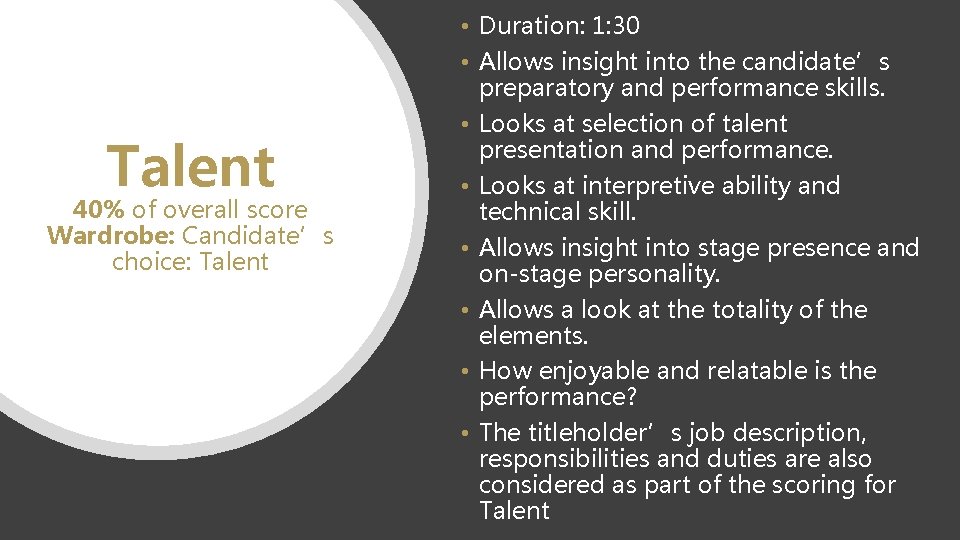 Talent 40% of overall score Wardrobe: Candidate’s choice: Talent • Duration: 1: 30 •