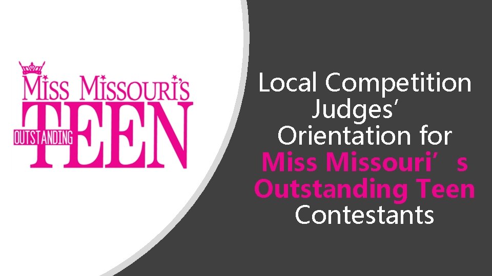 Local Competition Judges’ Orientation for Missouri’s Outstanding Teen Contestants 