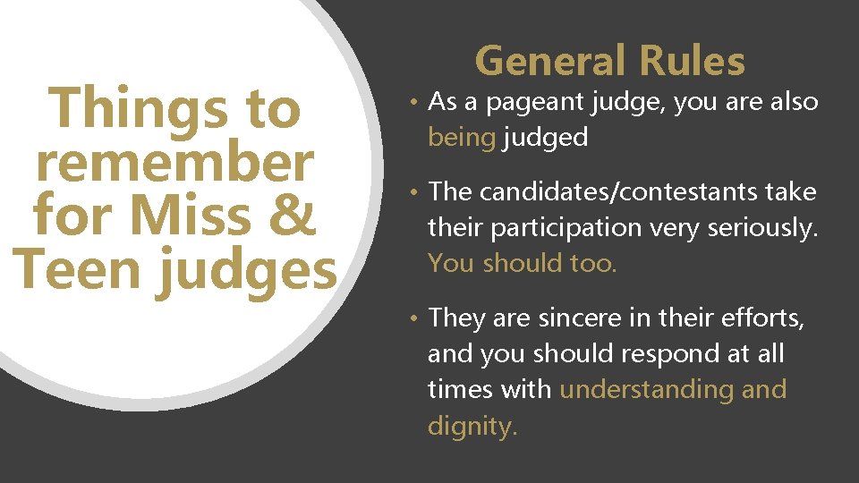 Things to remember for Miss & Teen judges General Rules • As a pageant