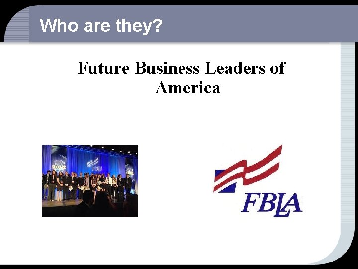 Who are they? Future Business Leaders of America 