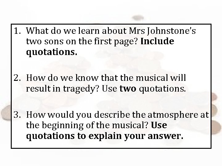 1. What do we learn about Mrs Johnstone’s two sons on the first page?