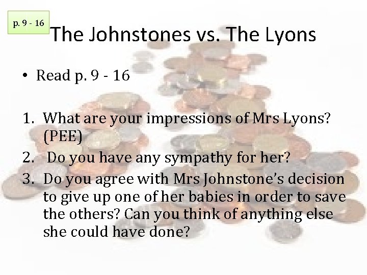 p. 9 - 16 The Johnstones vs. The Lyons • Read p. 9 -