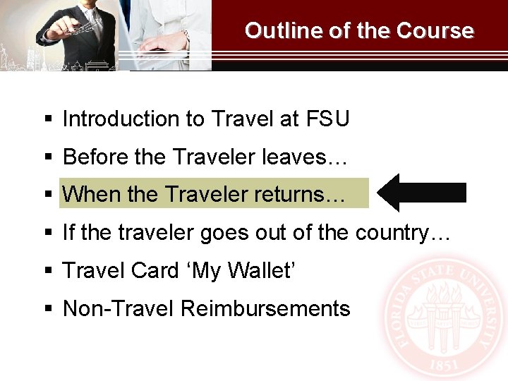 Outline of the Course § Introduction to Travel at FSU § Before the Traveler