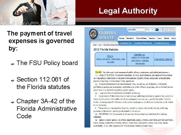 Legal Authority The payment of travel expenses is governed by: The FSU Policy board