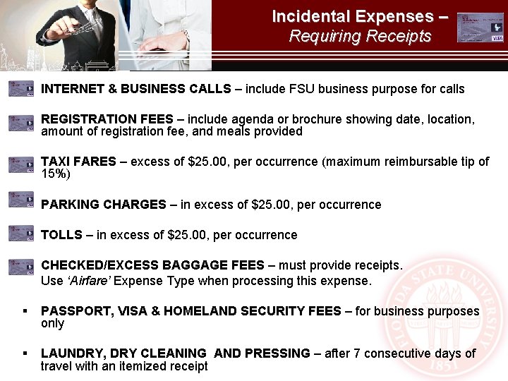 Incidental Expenses – Requiring Receipts § INTERNET & BUSINESS CALLS – include FSU business