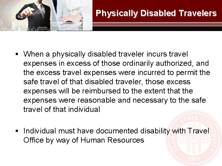 Physically Disabled Travelers § When a physically disabled traveler incurs travel expenses in excess