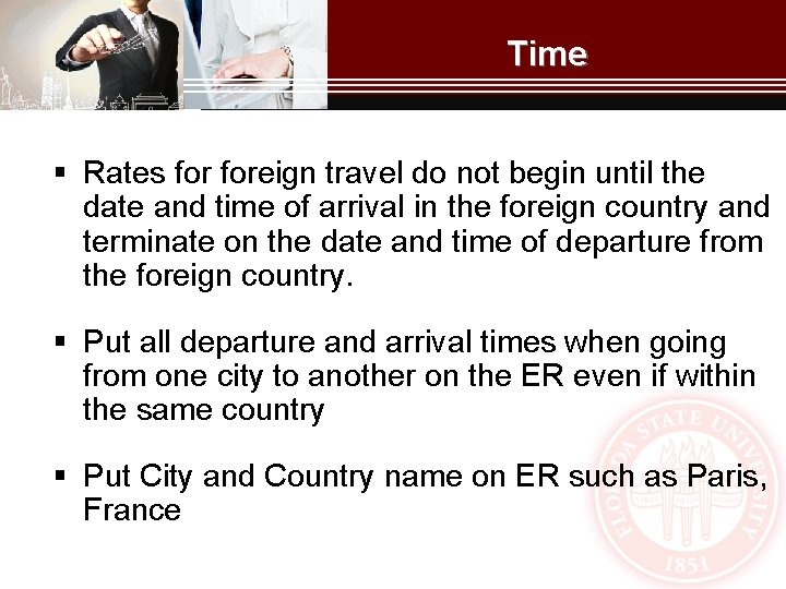 Time § Rates foreign travel do not begin until the date and time of