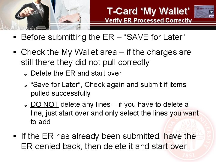 T-Card ‘My Wallet’ Verify ER Processed Correctly § Before submitting the ER – “SAVE