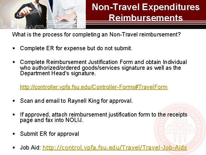 Non-Travel Expenditures Reimbursements What is the process for completing an Non-Travel reimbursement? § Complete