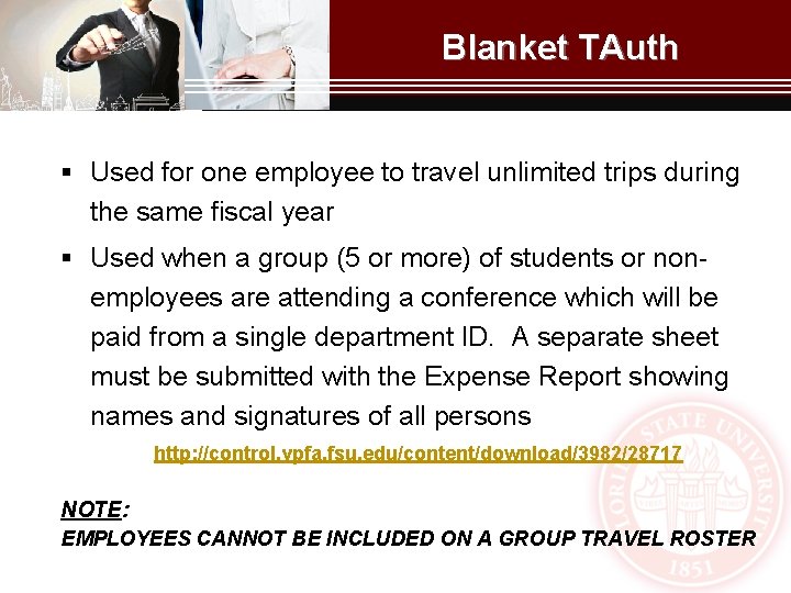 Blanket TAuth § Used for one employee to travel unlimited trips during the same