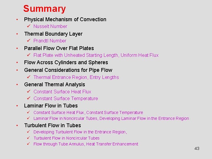 Summary • Physical Mechanism of Convection ü Nusselt Number • Thermal Boundary Layer ü