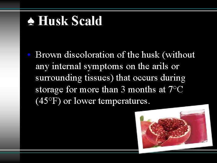 ♠ Husk Scald • Brown discoloration of the husk (without any internal symptoms on