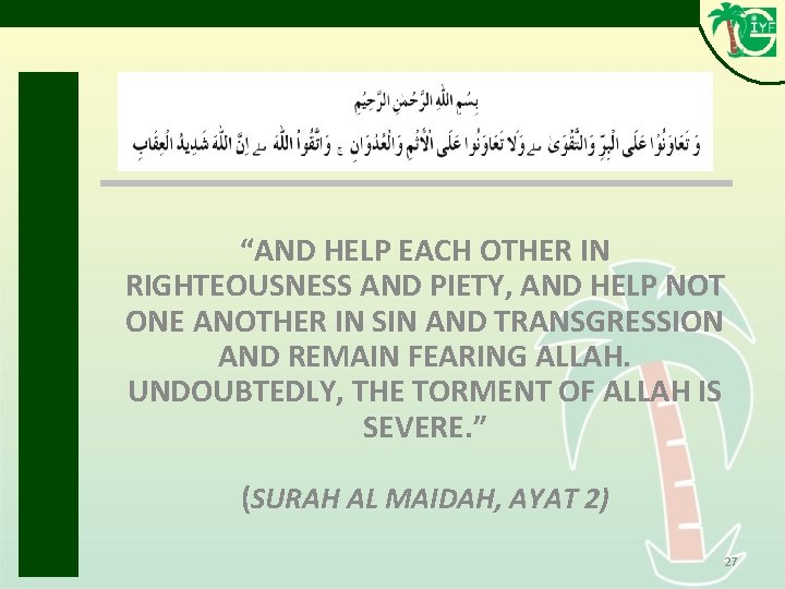 “AND HELP EACH OTHER IN RIGHTEOUSNESS AND PIETY, AND HELP NOT ONE ANOTHER IN “AND HELP EACH OTHER IN RIGHTEOUSNESS AND PIETY, AND HELP NOT ONE ANOTHER IN