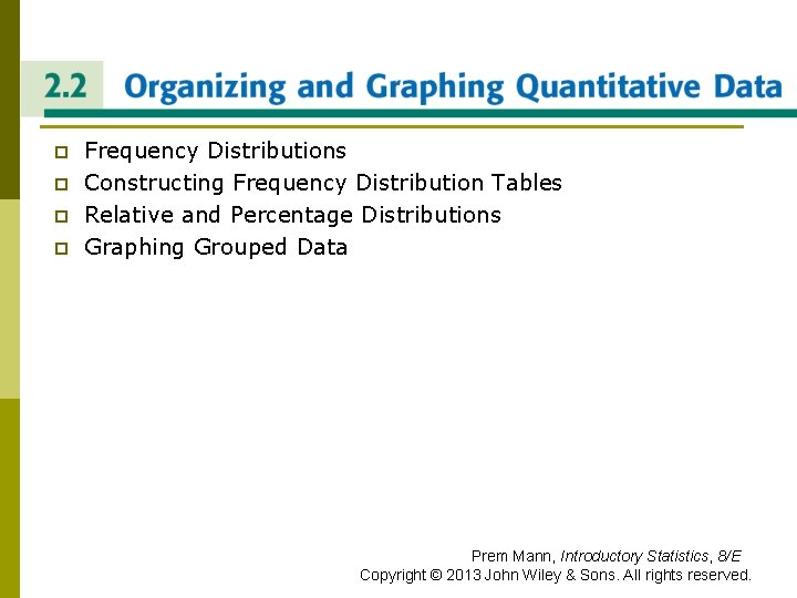 ORGANIZING AND GRAPHING QUANTITATIVE p p Frequency Distributions Constructing Frequency Distribution Tables Relative and ORGANIZING AND GRAPHING QUANTITATIVE p p Frequency Distributions Constructing Frequency Distribution Tables Relative and