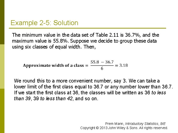 Example 2 -5: Solution The minimum value in the data set of Table 2. Example 2 -5: Solution The minimum value in the data set of Table 2.