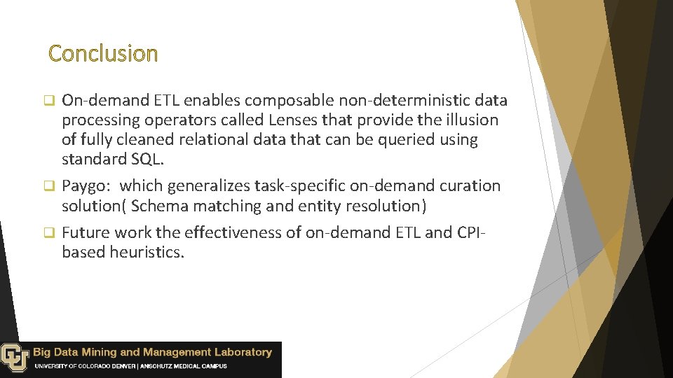 On-demand ETL enables composable non-deterministic data processing operators called Lenses that provide the illusion