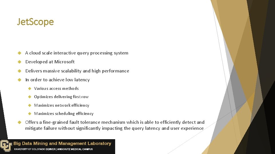  A cloud scale interactive query processing system Developed at Microsoft Delivers massive scalability