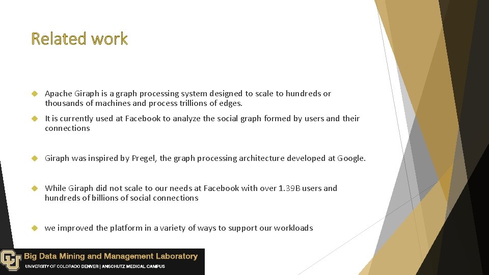  Apache Giraph is a graph processing system designed to scale to hundreds or