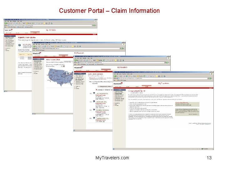 Customer Portal – Claim Information My. Travelers. com 13 