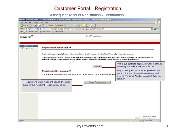 Customer Portal - Registration Subsequent Account Registration - Confirmation • On a subsequent registration,