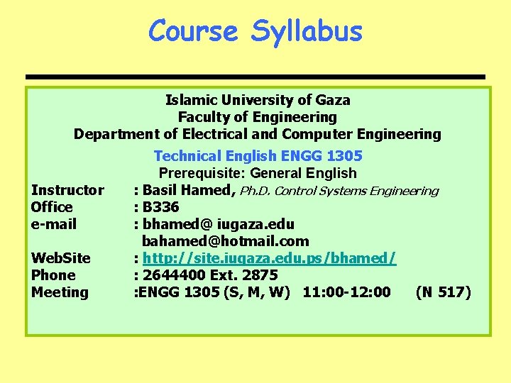 Course Syllabus Islamic University of Gaza Faculty of Engineering Department of Electrical and Computer