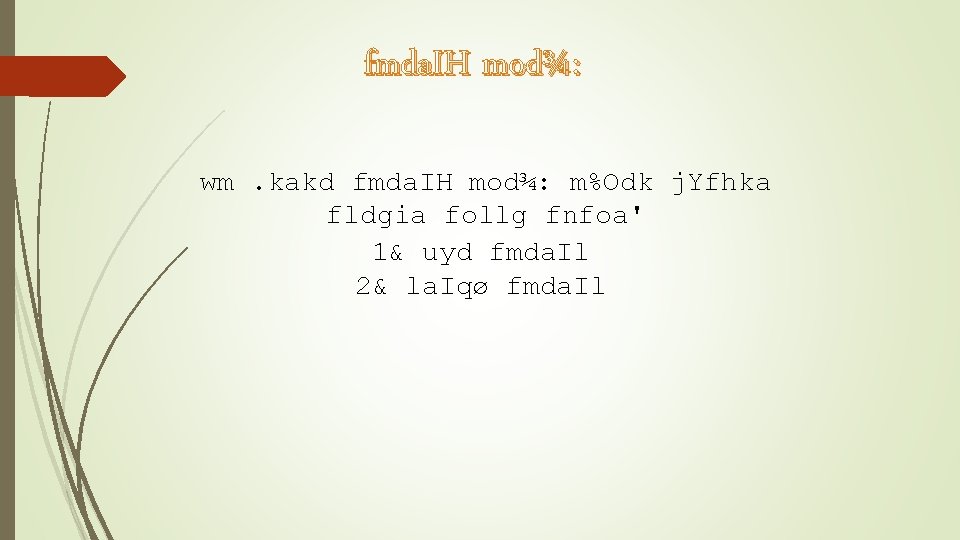 fmda. IH mod¾: wm. kakd fmda. IH mod¾: m%Odk j. Yfhka fldgia follg fnfoa'