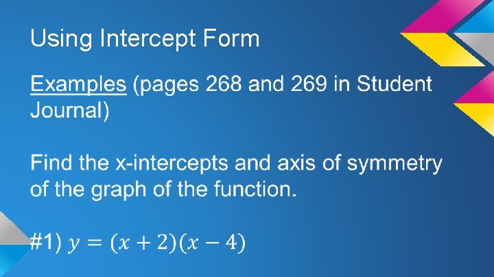 Using Intercept Form 