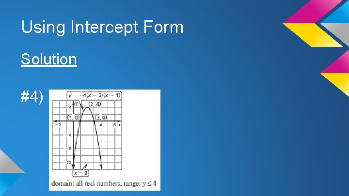 Using Intercept Form Solution #4) 