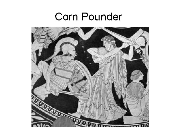 Corn Pounder 