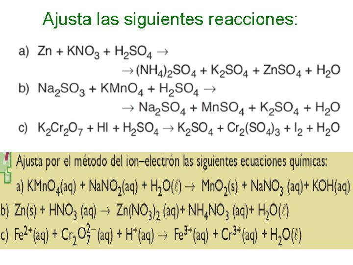 Ajusta las siguientes reacciones: 