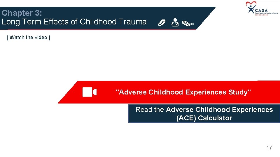 Chapter 3: Long Term Effects of Childhood Trauma 3 C [ Watch the video