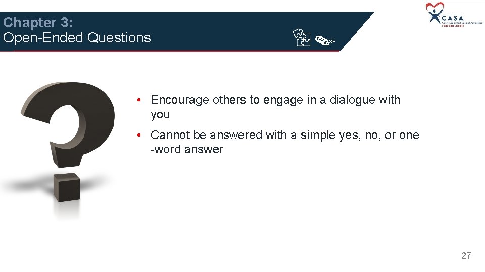 Chapter 3: Open-Ended Questions 3 F • Encourage others to engage in a dialogue