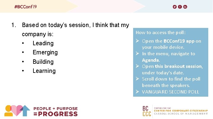 1. Based on today’s session, I think that my company is: How to access 1. Based on today’s session, I think that my company is: How to access