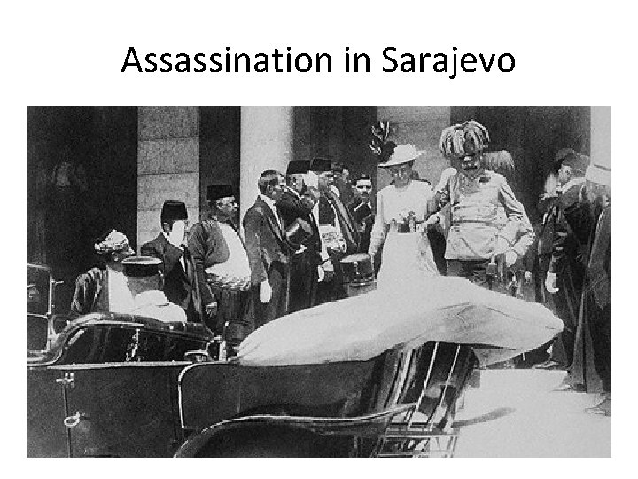 Assassination in Sarajevo 