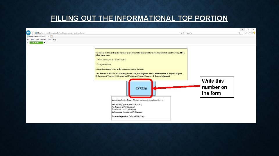 FILLING OUT THE INFORMATIONAL TOP PORTION Write this number on the form 