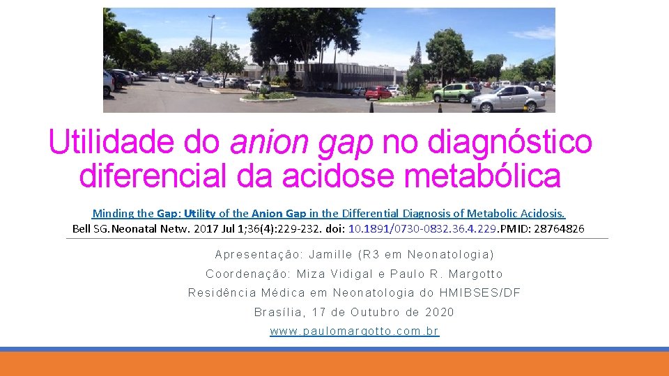 Utilidade do anion gap no diagnóstico diferencial da acidose metabólica Minding the Gap: Utility