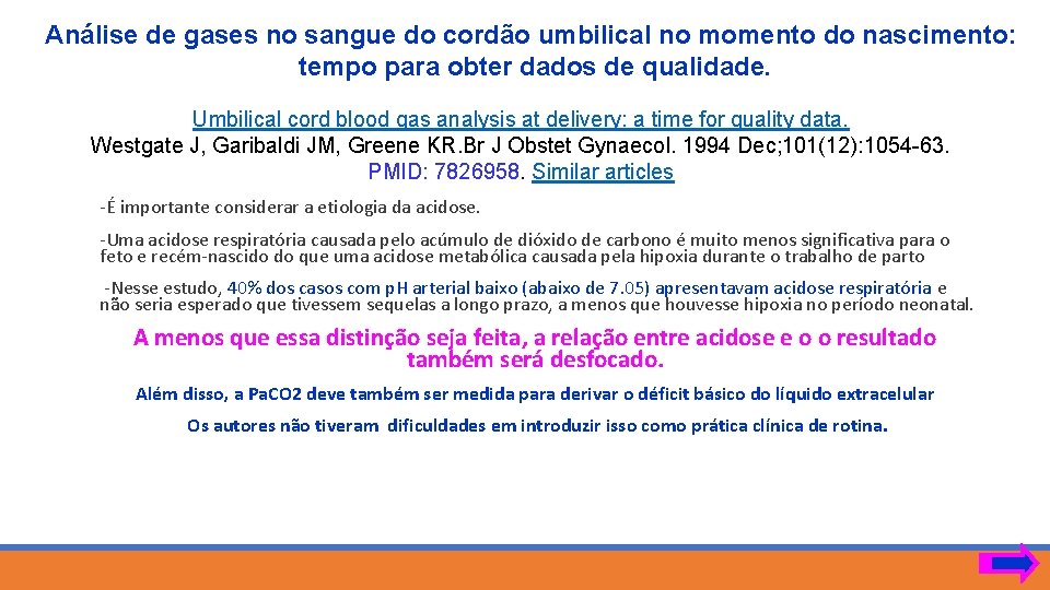 Análise de gases no sangue do cordão umbilical no momento do nascimento: tempo para