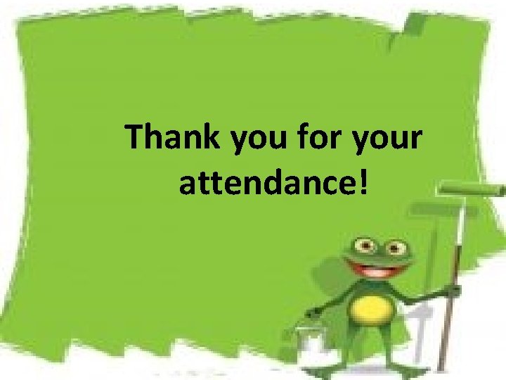 Thank you for your attendance! 